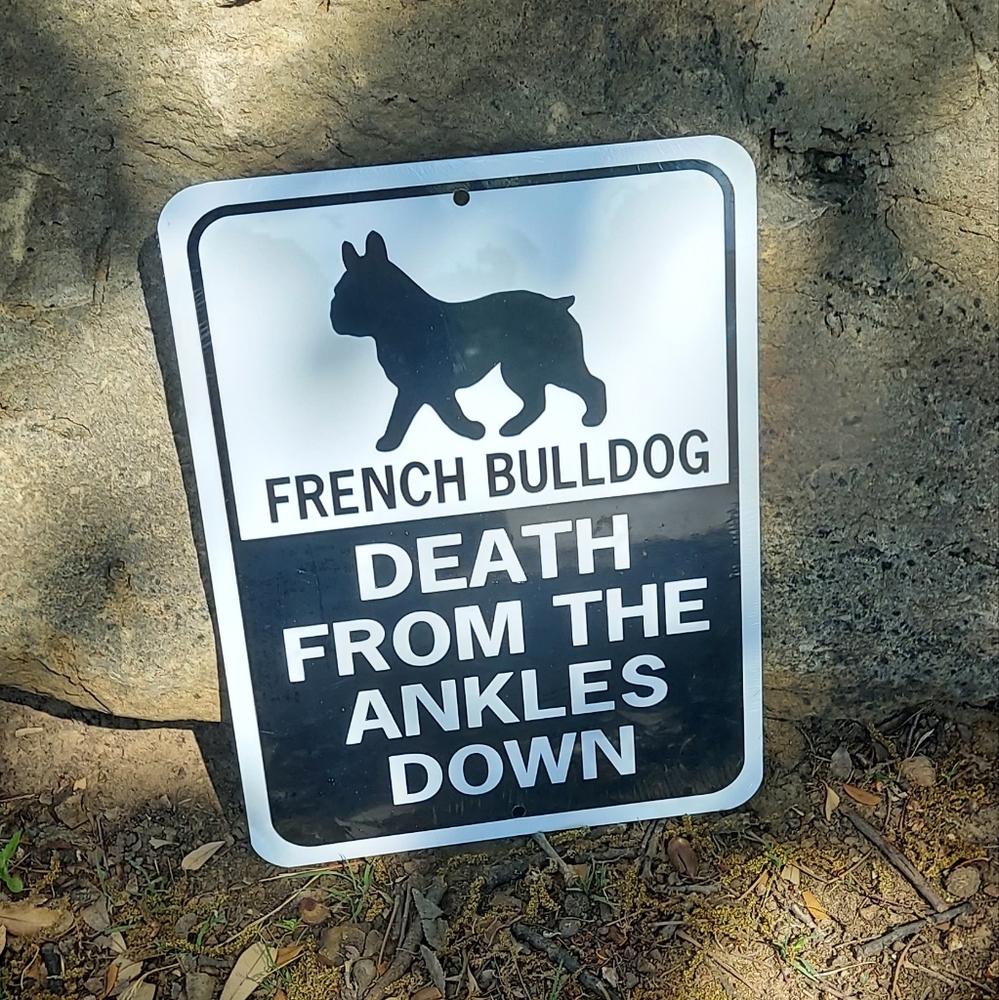 Beware of French Bulldog funny sign new!